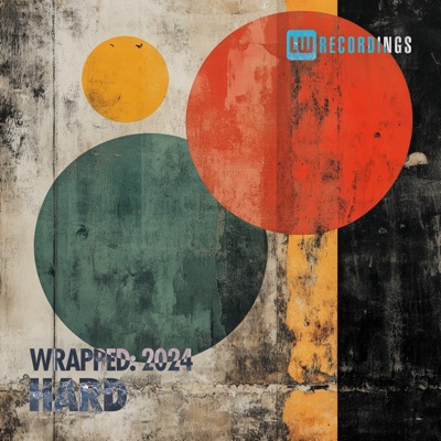 LW Recordings: Wrapped 2024 Hard