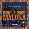 Rebola Pros Maloka (feat. MC GW & Mc 7Belo) - Single