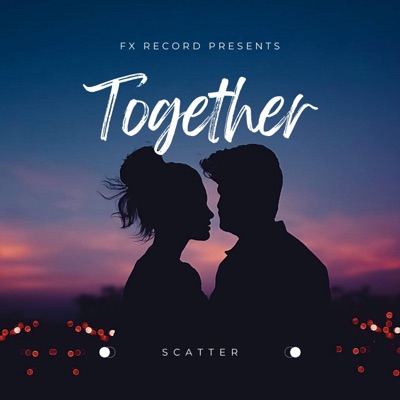 Together (feat. Scatter) - Single