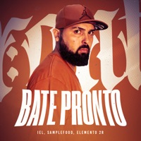 Bate Pronto - Single - IEL, samplef00d & Elemento 2R