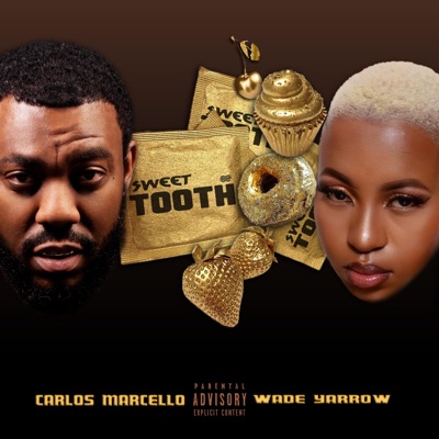 Sweet Tooth (feat. Wade Yarrow) - Single