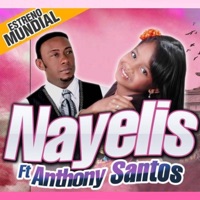 Consejo de hija (feat. Anthony Santos) - Single - Nayelis