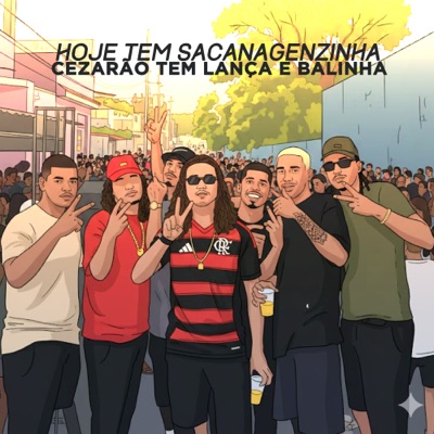 Hoje Tem Sacanagenzinha, Cezarão Tem Lança e Balinha - Single
