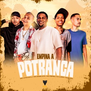 Empina a Potranca (feat. DJ LUIZIN & Dj Pkzin)
