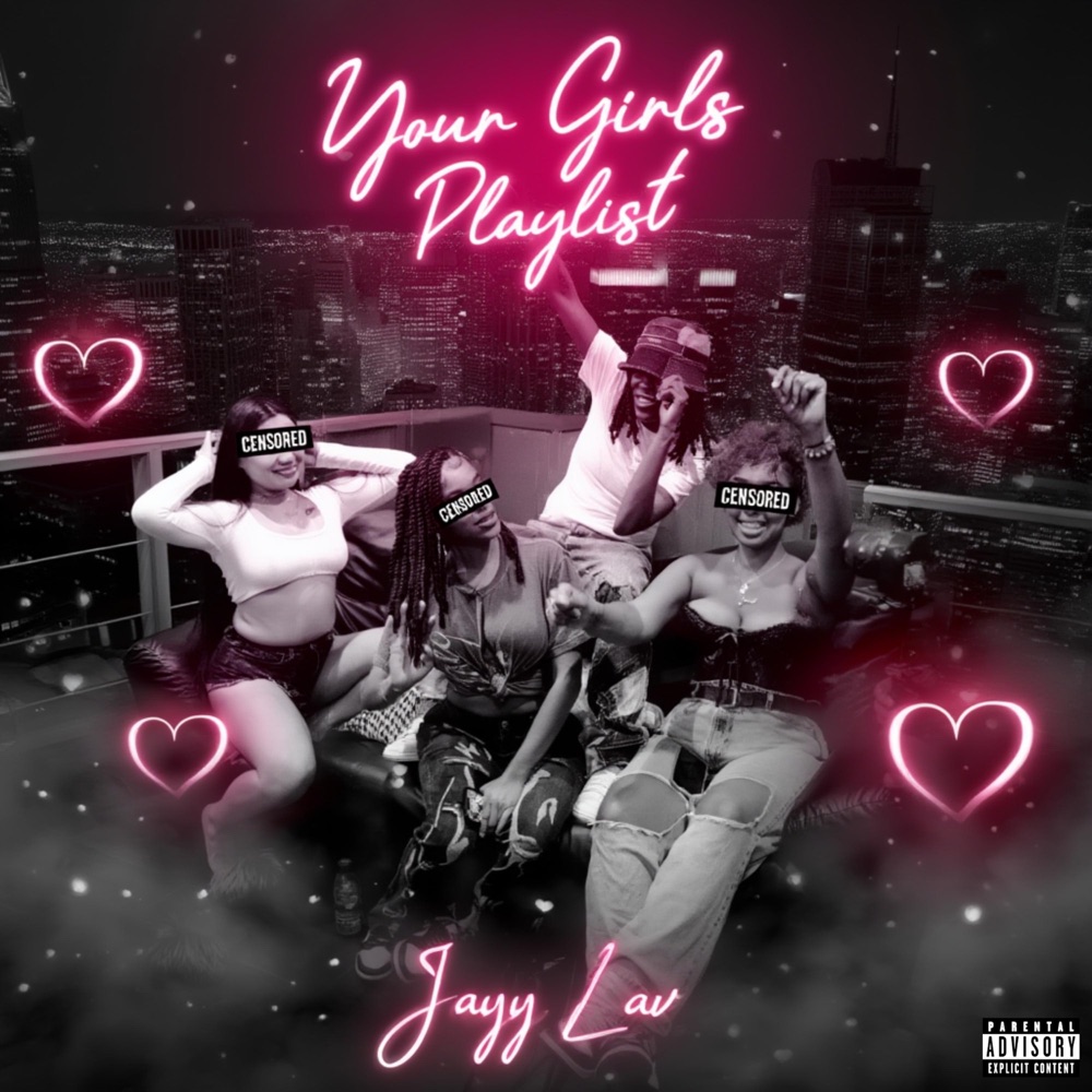 Обложка альбома «YOUR GIRL'S PLAYLIST» — Jayy Lav