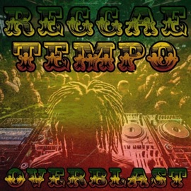 ReggaeTempo Overblast