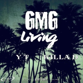 GMG Living (feat. Killa D) YT