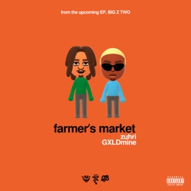 FARMER'S MARKET (feat. GXLDmine) Zuhri