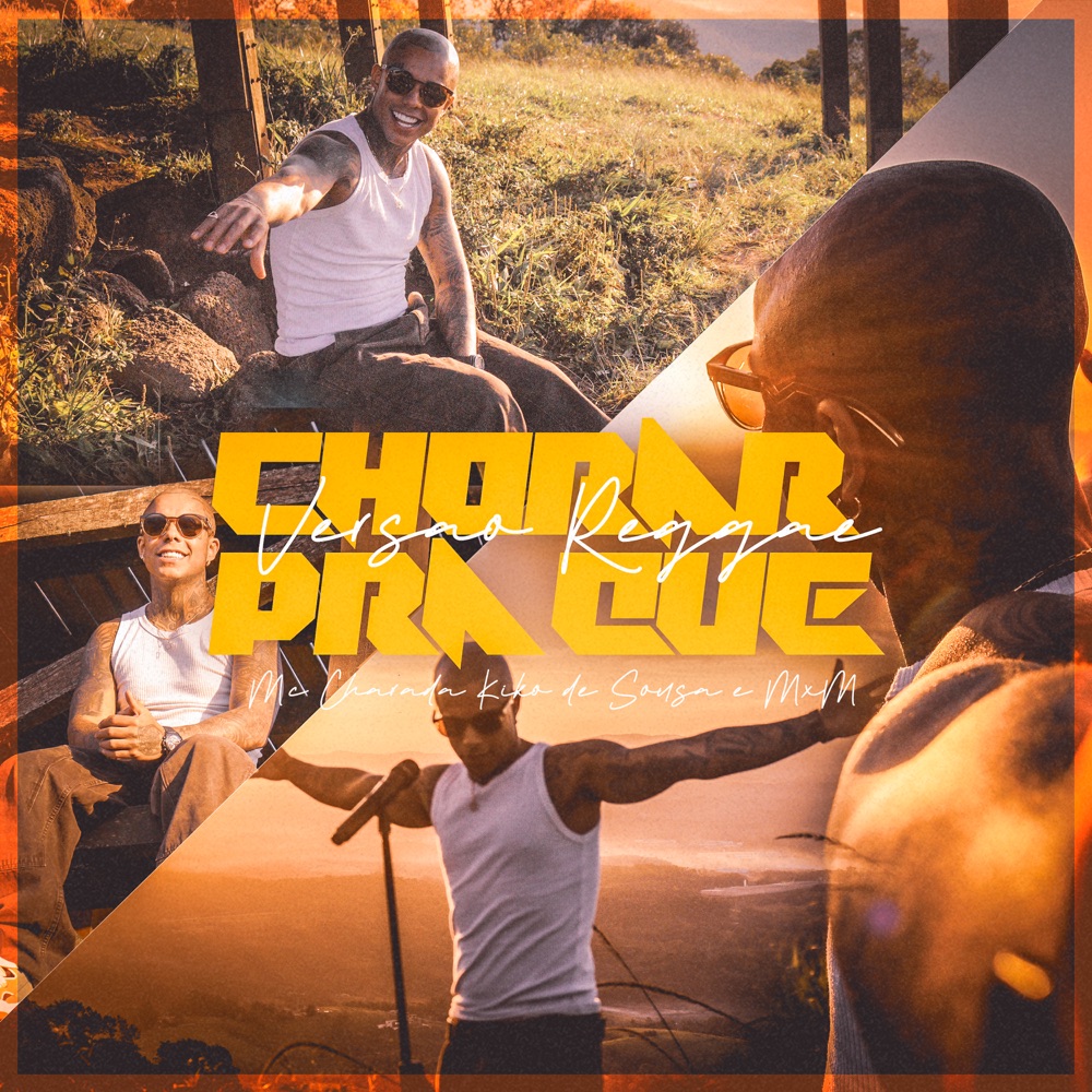 Обложка альбома «Chorar pra Que (Versão Reggae) - Single» — Mc Charada, Kiko de Sousa & MxM