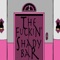 The Fuckin' Shady Bar (feat. ALLEN) - BUGKIMCHI lyrics