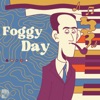 Foggy Day (feat. Rasmus Sørensen) - Single