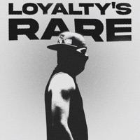 Loyalty's Rare - Single - driphouse productions & S hory