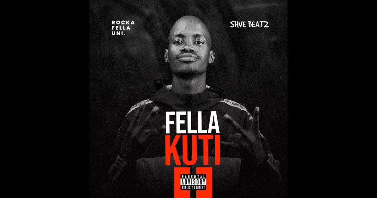Fella Kuti 2 (The Journey) - RockaFella Uni & SHVE BEATZ