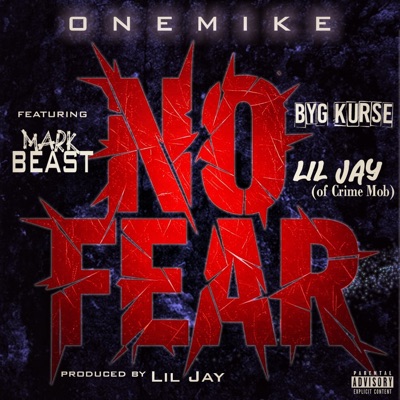 No Fear (feat. Mark Beast, Lil Jay & Byg Kurse) - Single