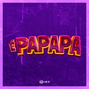 É Papapa (feat. Yuri Redicopa & MC FP MOHAMMED)