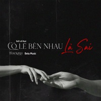 Có Lẽ Bên Nhau Là Sai  (Bell Lofi Beat) - Single - Beta Music & thaolinh