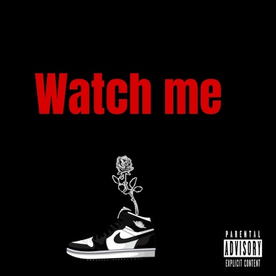 Watch me - Single