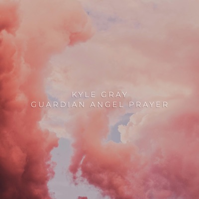 Guardian Angel Prayer - EP