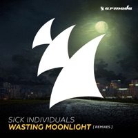 Wasting Moonlight (Remixes) - Sick Individuals