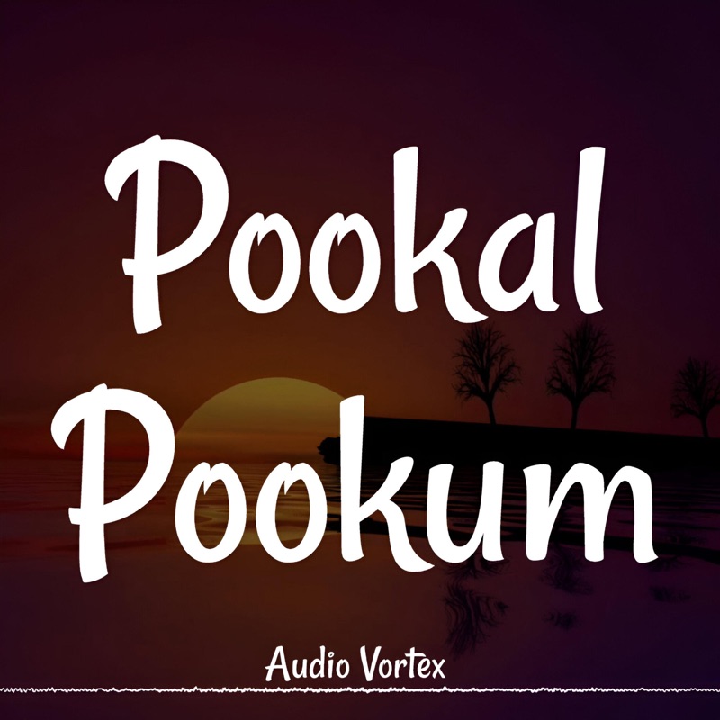 Pookal Pookum (Retuned Nostalgia)