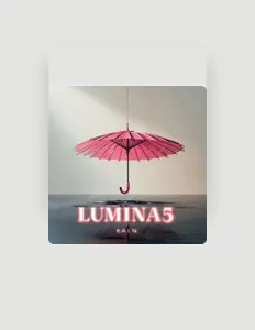 Poslechněte si interpreta LUMINA5, sledujte hudební videa, přečtěte si životopis, podívejte se na data turné a další informace.