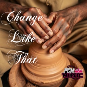 Change Like That (feat. WaynEZ) - Single
