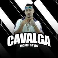 Cavalga - Single - MC IGUI DA VLG & DJ hud