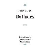 Ballade Nr. 1 (feat. Brian Marsella, Jorge Roeder & Ches Smith) artwork