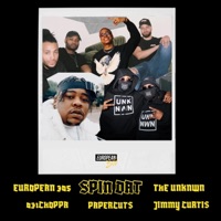 Spin Dat (feat. THE UNKNWN, DJ Papercuts, Jimmy Curtis & 031CHOPPA) - Single - European 305