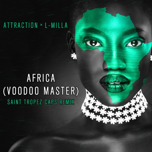 Africa (Voodoo Master) [Saint Tropez Caps Remix] - Single