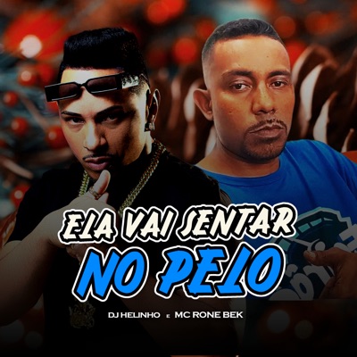 Ela Vai Sentar no Pelo - Single