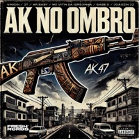 AK no Ombro (feat. AR BABY, 2T, Gabe O., Joãozin 22 & Pietro Zucaratto) - Single - Vinicin & Mc Vitin Da Igrejinha