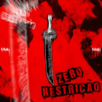 Zero Restrição (Maki) - Single