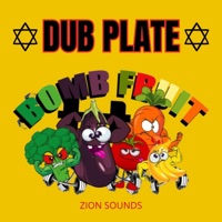Dub Plate Bomb Fruit - Single - Zion Sounds