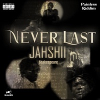 Never Last - Single - Jahshii & Shakespeare