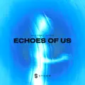 Echoes Of Us