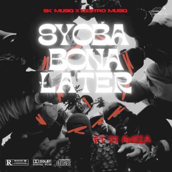 Syoba bona later (feat. Dj Andza)