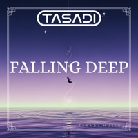 Falling Deep - Single - Tasadi
