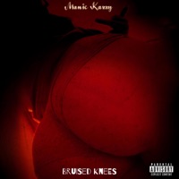 Bruised Knees - Single - Manic Kazzy