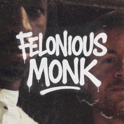 Felonious Monk - Single