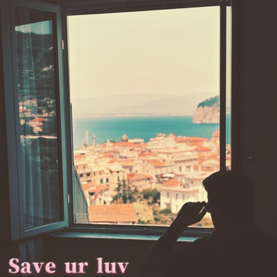 Save ur luv (feat. Benlem) - Single