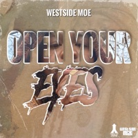 Open Your Eyes - Single - WestSide MOE