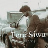 Tere Siwa - Single