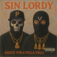 Sin Lordy (feat. Villa Velli) - Single - Sauce Yin
