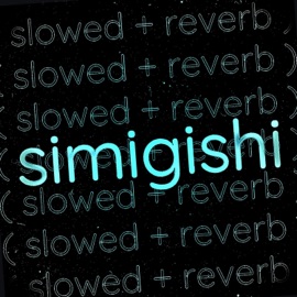 this nostalgia is a nightmare  (slowed + reverb) simigishi