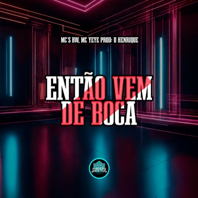 Então Vem De Boca - Single