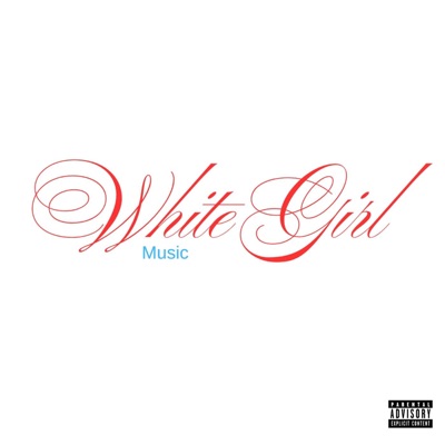 White Girl Music