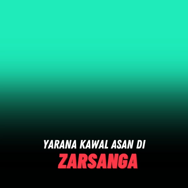 Yarana Kawal Asan Di