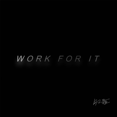 WORK FOR IT - Single