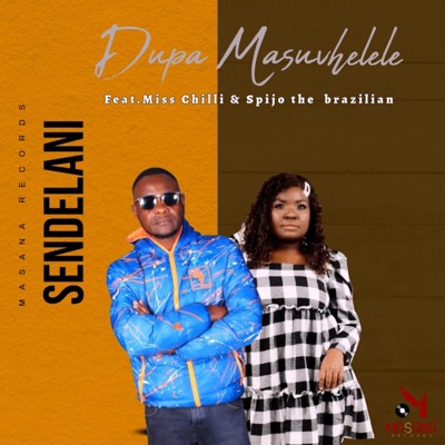 Sendelani (feat. Miss Chilli & Spijo the  brazillian) - Single